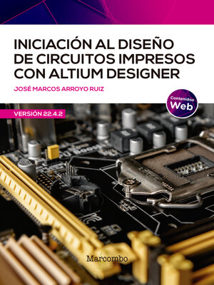 cover image of Iniciación al diseño de circuitos impresos con Altium Designer